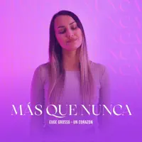 Más Que Nunca — Euge Grosso