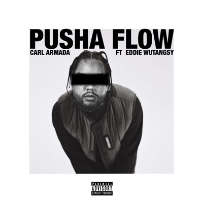 Pusha Flow (feat. Eddie Wutangsy) - Single