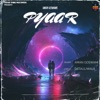 Pyaar - Single