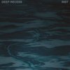 Deep Recess - INST