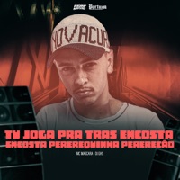 Tu Joga pra Tras Encosta Encosta - Pererequinha Pererecão - Single - Mc Mascara & Dj Ghs