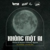 Không Một Ai (feat. Woozy Nguyen) [Slowed Version] - Single