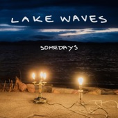 Lake Waves - Somedays