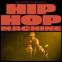 Hip Hop Machine #15 - EP - Leo Gandelman, Machine Series & Kamau