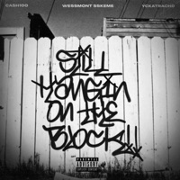 Still Hangin On the Block (feat. WeSSmont SSkeme & YC katracho) - Single - Cash100