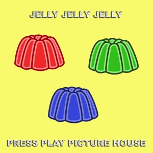 Jelly Jelly Jelly