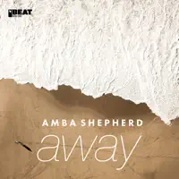 Away — Amba Shepherd