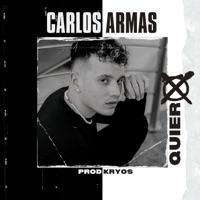 QUIERX (feat. Kryos) - Single - Carlos Armas