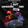 2 Hot - Single (feat. Ben Ace) - Single