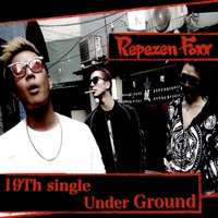 Under Ground - Single - Repezen Foxx