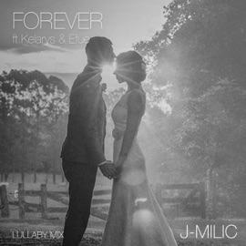 Forever (feat. Kelarys & Efue) [Lullaby Mix] J-MILIC