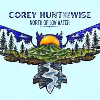 I'm Doing Fine — Corey Hunt and the Wise