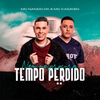 Nem Me Procura, Tempo Perdido - Single - MC Nando Dk & MC Kaioken