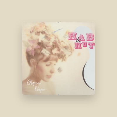 Listen to Chapeau Claque, watch music videos, read bio, see tour dates & more!