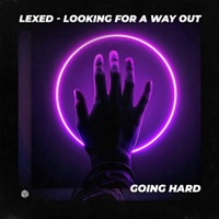Looking For a Way Out - Single - Lexed