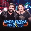 Madrugadas no Bico - Single