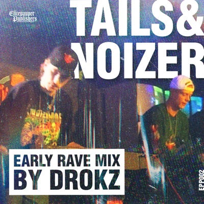 Early Rave Mix by Drokz (feat. Drokz) - Single