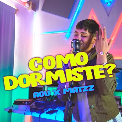 Como Dormiste (feat. Agu) - Single