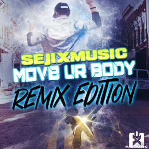 Move Ur Body (Remix Edition) - EP