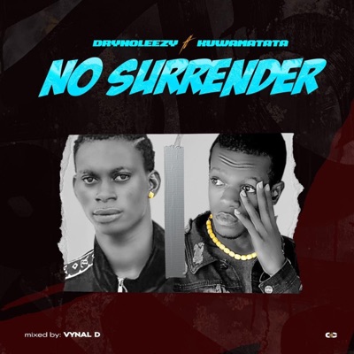 NO SURRENDER (feat. Kuwamatata) - Single