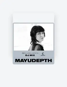 收听 MAYUDEPTH、观看音乐视频、阅读小传、查看巡演日期等 ！