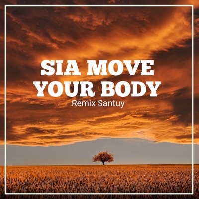 Sia Move Your Body Remix Santuy - DJC TV | Shazam
