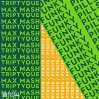 Funky Pills - Single - Triptyque & Max Mash
