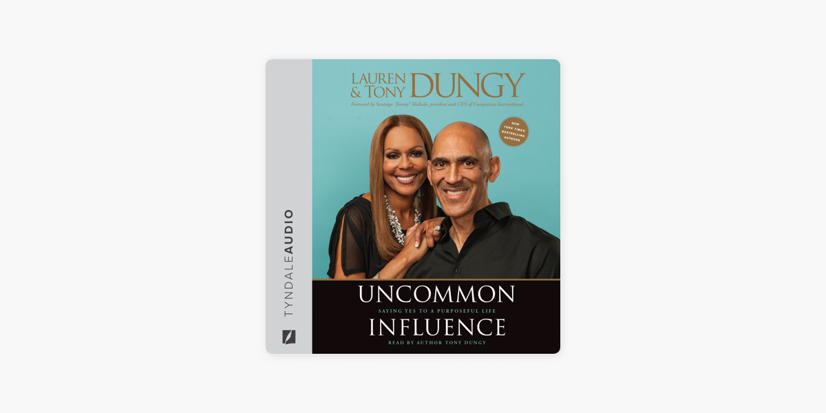 Uncommon Influence: Saying Yes to a Purposeful Life on Apple Books