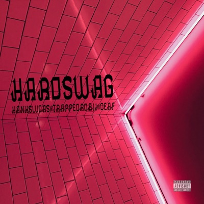 hard swag (feat. trappedrobii & DEAF) - Single