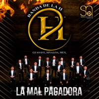 La Mal Pagadora - Single - Banda de la H