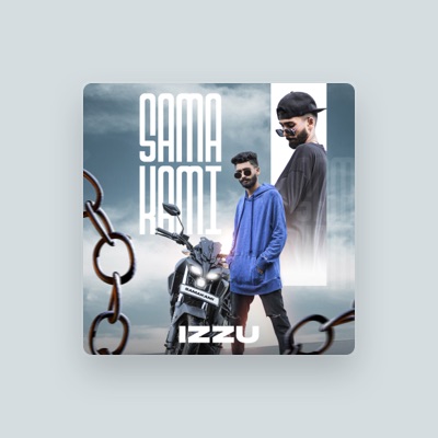 Listen to Izzu, watch music videos, read bio, see tour dates & more!