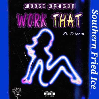 Work That (feat. Trizzol) - Single