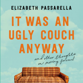 It Was an Ugly Couch Anyway - Elizabeth Passarella Cover Art