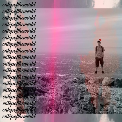 Ontopoftheworld - EP