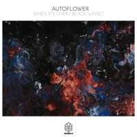 When It's over / Black Sunset - Single - AUTOFLOWER