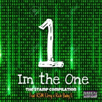 l’m the One (feat. Rsm Elrey & Rich Baby E) - Single - The Stamp Compilation