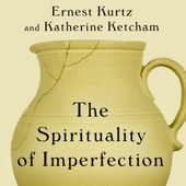 The Spirituality of Imperfection : Storytelling and the Search for Meaning