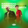 Batendo Forte - Single