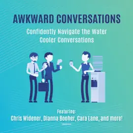 Awkward Conversations: Confidently Navigate the Water Cooler Conversations