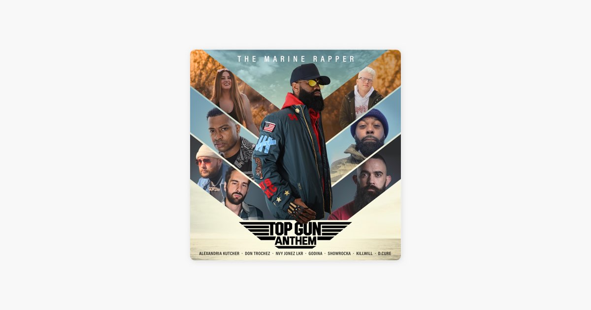 Top Gun Anthem (feat. Don Trochez, Alexandria Kutcher, Nvy Jonez Lkr,  GODINA, Showrocka, KillWill & D.Cure) by The Marine Rapper - DistroKid