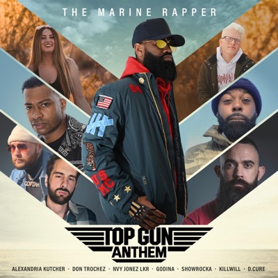 Top Gun Anthem (feat. Don Trochez, Alexandria Kutcher, Nvy Jonez Lkr, GODINA, Showrocka, KillWill & D.Cure) - Single