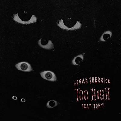 Too High (feat. Tony) - Single