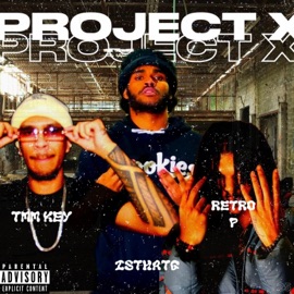 Project X (feat. Retro P & isthatG) TMM Key