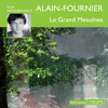 Le grand Meaulnes - Henri Alain-Fournier