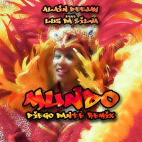 Mundo (feat. Luz Da Silva) [Diego Dantè Remix] - Single - Alain Deejay