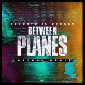 Between Planes (feat. Amy Kirkpatrick) [Lateral Remix] artwork