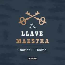 La Llave Maestra [The Master Key] (Unabridged)