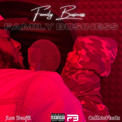Family Business (feat. CallMePhats) - Single