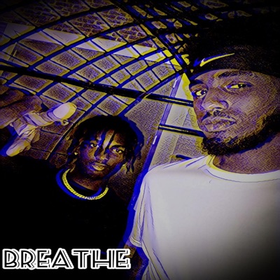 Breathe (feat. YoungLoner) - Single