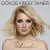 Gökçe Kırgız Taner - Padişah